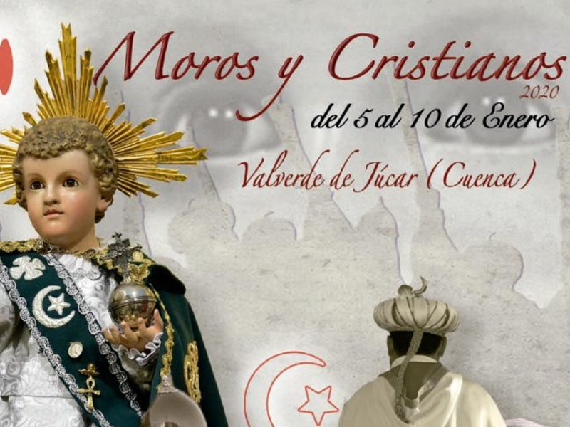 Fiestas de Moros y Cristianos en honor del Santo Niño 2020 Valverde de Júcar